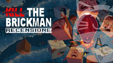 Kill the Brickman testé par GamerClick Kill the Brickman testé par GamerClick