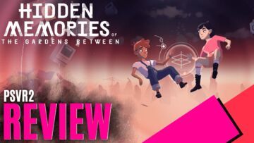 The Gardens Between test par MKAU Gaming The Gardens Between test par MKAU Gaming