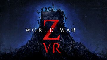 World War Z VR test par Console Tribe
