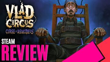 Vlad Circus Curse of Asmodeus testé par MKAU Gaming Vlad Circus Curse of Asmodeus testé par MKAU Gaming