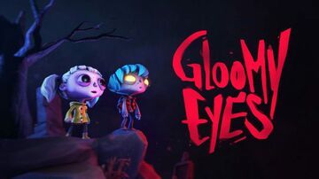 Gloomy Eyes testé par ActuGaming Gloomy Eyes testé par ActuGaming