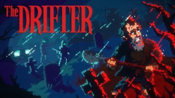 The Drifter testé par GameOver The Drifter testé par GameOver