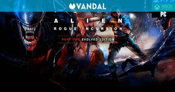 Alien Rogue Incursion: Evolved Edition testé par Vandal Alien Rogue Incursion: Evolved Edition testé par Vandal