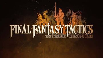 Final Fantasy Tactics: The Ivalice Chronicles test par Try a Game