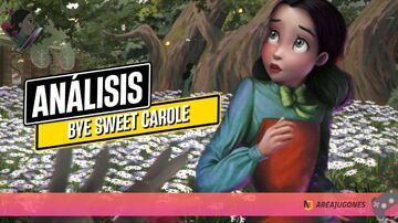 Bye Sweet Carole testé par Areajugones Bye Sweet Carole testé par Areajugones