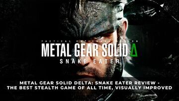 Metal Gear Solid Delta test par KeenGamer