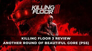 Killing Floor 3 testé par KeenGamer Killing Floor 3 testé par KeenGamer