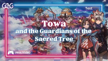 Towa and the Guardians of the Sacred Tree test par Geeks By Girls