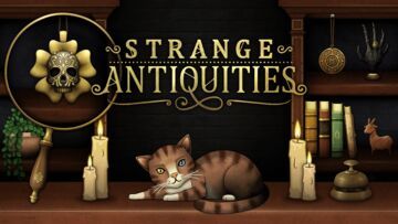 Strange Antiquities testé par Movies Games and Tech Strange Antiquities testé par Movies Games and Tech