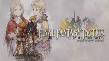 Final Fantasy Tactics: The Ivalice Chronicles reviewed by tuttoteK Final Fantasy Tactics: The Ivalice Chronicles reviewed by tuttoteK
