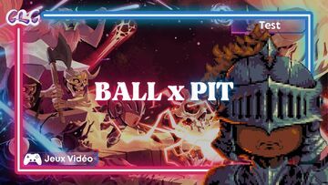 Ball x Pit test par Geeks By Girls