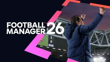 Football Manager 26 test par Phenixx Gaming