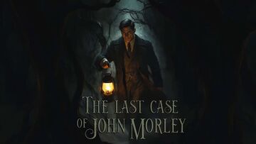 The Last Case of John Morley test� par GameSpew