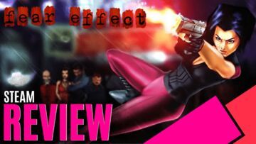 Fear Effect testé par MKAU Gaming Fear Effect testé par MKAU Gaming