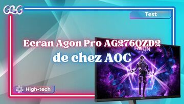 AOC Agon Pro AG276QZD test par Geeks By Girls