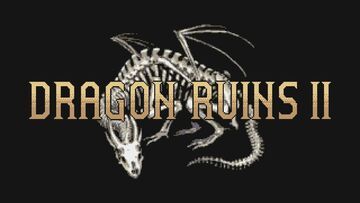 Dragon Ruins 2 testé par Console Tribe Dragon Ruins 2 testé par Console Tribe