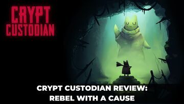 Crypt Custodian test� par KeenGamer
