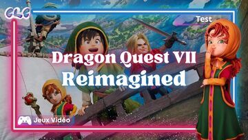 Dragon Quest VII Reimagined test� par Geeks By Girls