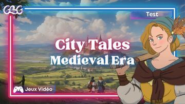 City Tales testé par Geeks By Girls City Tales testé par Geeks By Girls