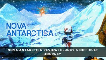 Nova Antarctica test� par KeenGamer