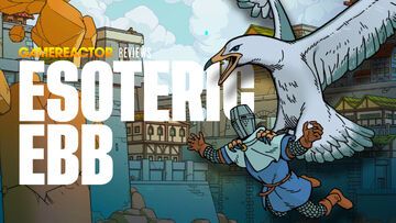 Esoteric Ebb testé par GameReactor Esoteric Ebb testé par GameReactor