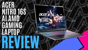 Acer Nitro 16 test� par MKAU Gaming