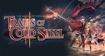 The Legend of Heroes Trails of Cold Steel II test par JVL