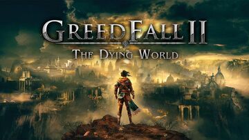 Greedfall II: The Dying World test� par Xbox Tavern