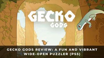 Gecko Gods test� par KeenGamer