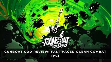 Gunboat God Review
