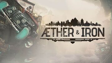 Aether & Iron test� par Niche Gamer