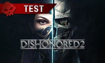 Dishonored 2 test par War Legend Dishonored 2 test par War Legend