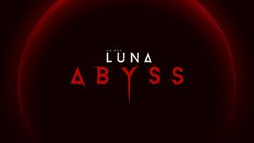 Test Luna Abyss