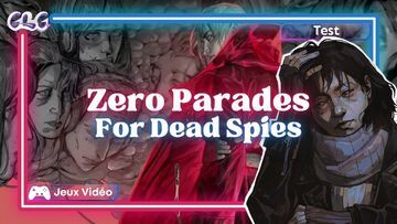 Zero Parades For Dead Spies test� par Geeks By Girls