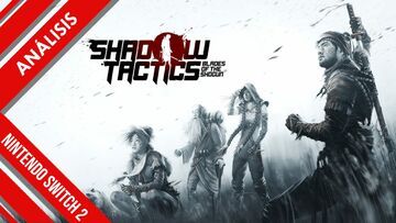 Shadow Tactics Blades of the Shogun test par NextN Shadow Tactics Blades of the Shogun test par NextN