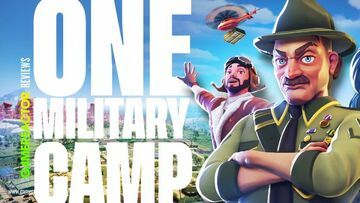 One Military Camp testé par GameReactor One Military Camp testé par GameReactor