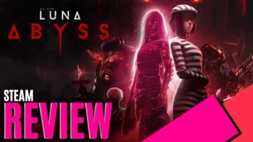 Luna Abyss testé par MKAU Gaming Luna Abyss testé par MKAU Gaming