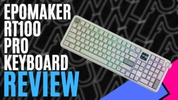 Epomaker RT100 testé par MKAU Gaming Epomaker RT100 testé par MKAU Gaming