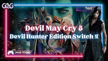 Devil May Cry 5: Devil Hunter Edition testé par Geeks By Girls Devil May Cry 5: Devil Hunter Edition testé par Geeks By Girls