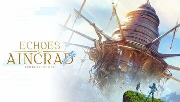 Echoes of Aincrad testé par Pizza Fria Echoes of Aincrad testé par Pizza Fria