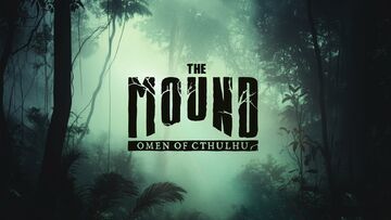 The Mound Omen of Cthulhu testé par Console Tribe The Mound Omen of Cthulhu testé par Console Tribe