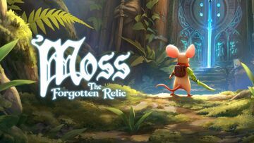 Moss The Forgotten Relic testé par Nintendo-Town Moss The Forgotten Relic testé par Nintendo-Town