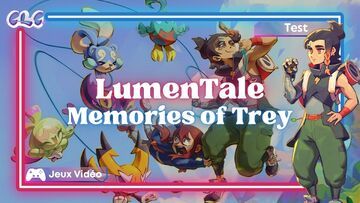 LumenTale Memories of Trey testé par Geeks By Girls LumenTale Memories of Trey testé par Geeks By Girls