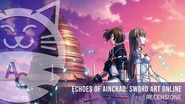 Echoes of Aincrad testé par GamerClick Echoes of Aincrad testé par GamerClick