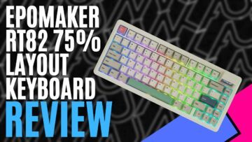 Epomaker RT82 testé par MKAU Gaming Epomaker RT82 testé par MKAU Gaming
