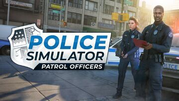 Police Simulator Patrol Officers test par Nintendo-Town Police Simulator Patrol Officers test par Nintendo-Town
