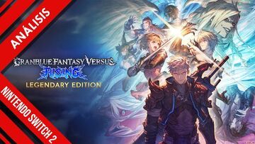 Granblue Fantasy Versus: Rising testé par NextN Granblue Fantasy Versus: Rising testé par NextN