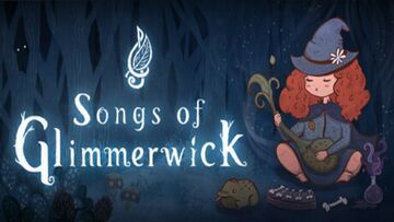 Songs of Glimmerwick testé par Phenixx Gaming Songs of Glimmerwick testé par Phenixx Gaming