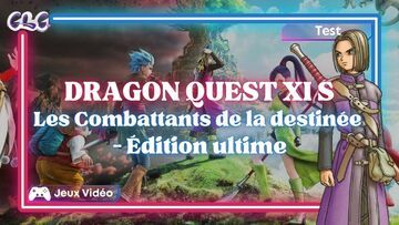 Dragon Quest XI S test par Geeks By Girls