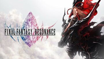 Final Fantasy Resonance testé par Pizza Fria Final Fantasy Resonance testé par Pizza Fria